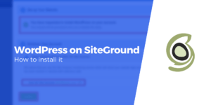 Leia mais sobre o artigo Como instalar o WordPress no SiteGround (um guia passo a passo)