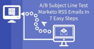 Leia mais sobre o artigo A/B Subject Line Test Marketo RSS Emails In 7 Easy Steps