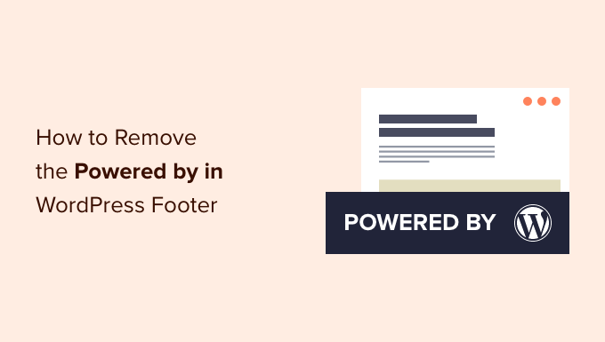 Você está visualizando atualmente How to Remove the Powered by WordPress Footer Links