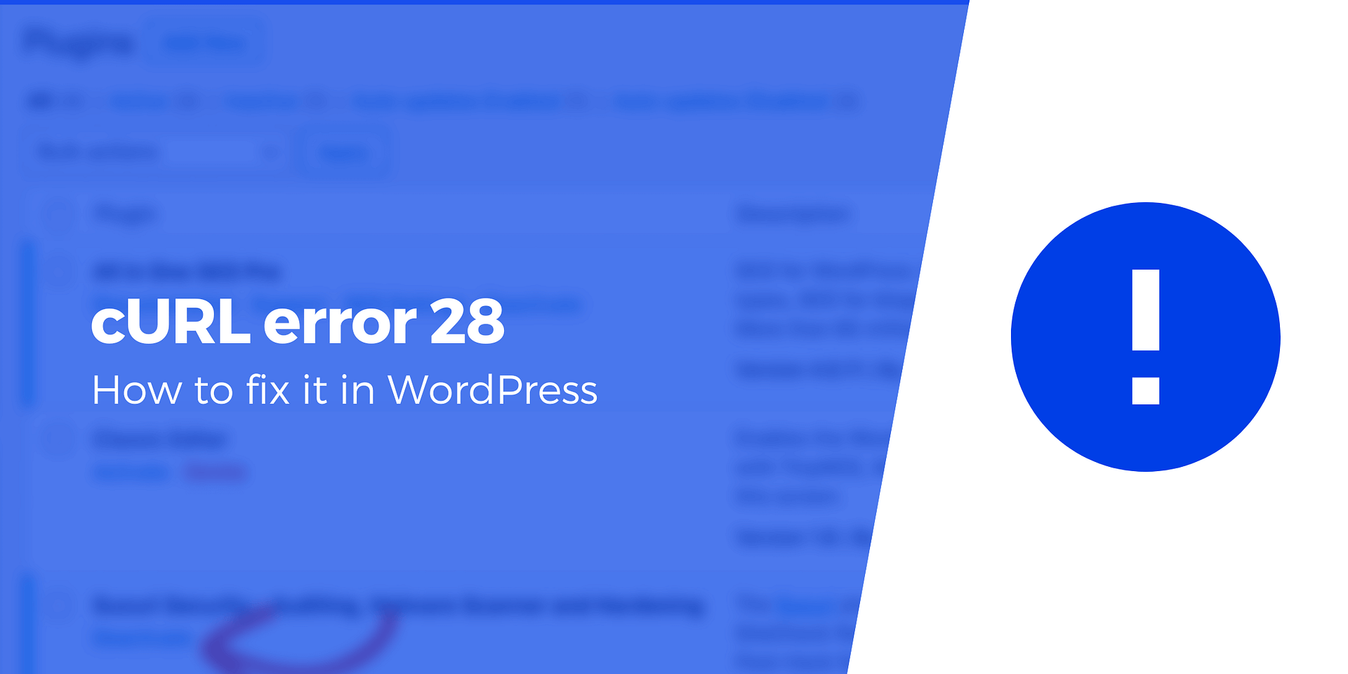 Você está visualizando atualmente How to Fix “cURL Error 28” on WordPress Sites